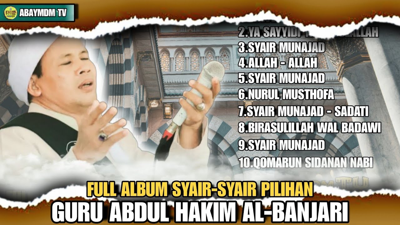 FULL ALBUM SYAIR-SYAIR PILIHAN - BERSAMA GURU ABDUL HAKIM AL-BANJARI - TERBARU 2025