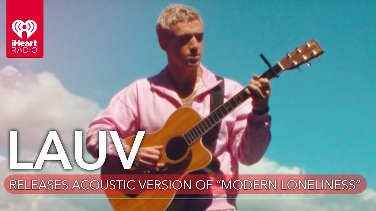 Lauv Drops Acoustic Version Of "Modern Loneliness: For COVID-19 Relief | Fast Facts