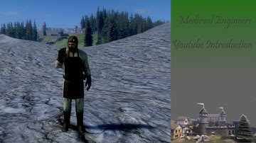 Channel Introduction - Medieval Engineers