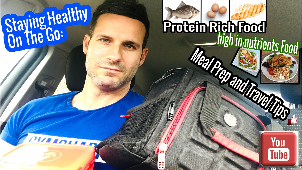 Stay Healthy on the go; Meal Prep and Travel Tips - YouTube