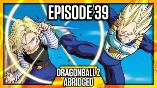 DragonBall Z Abridged: Episode 39 - TeamFourStar (TFS)