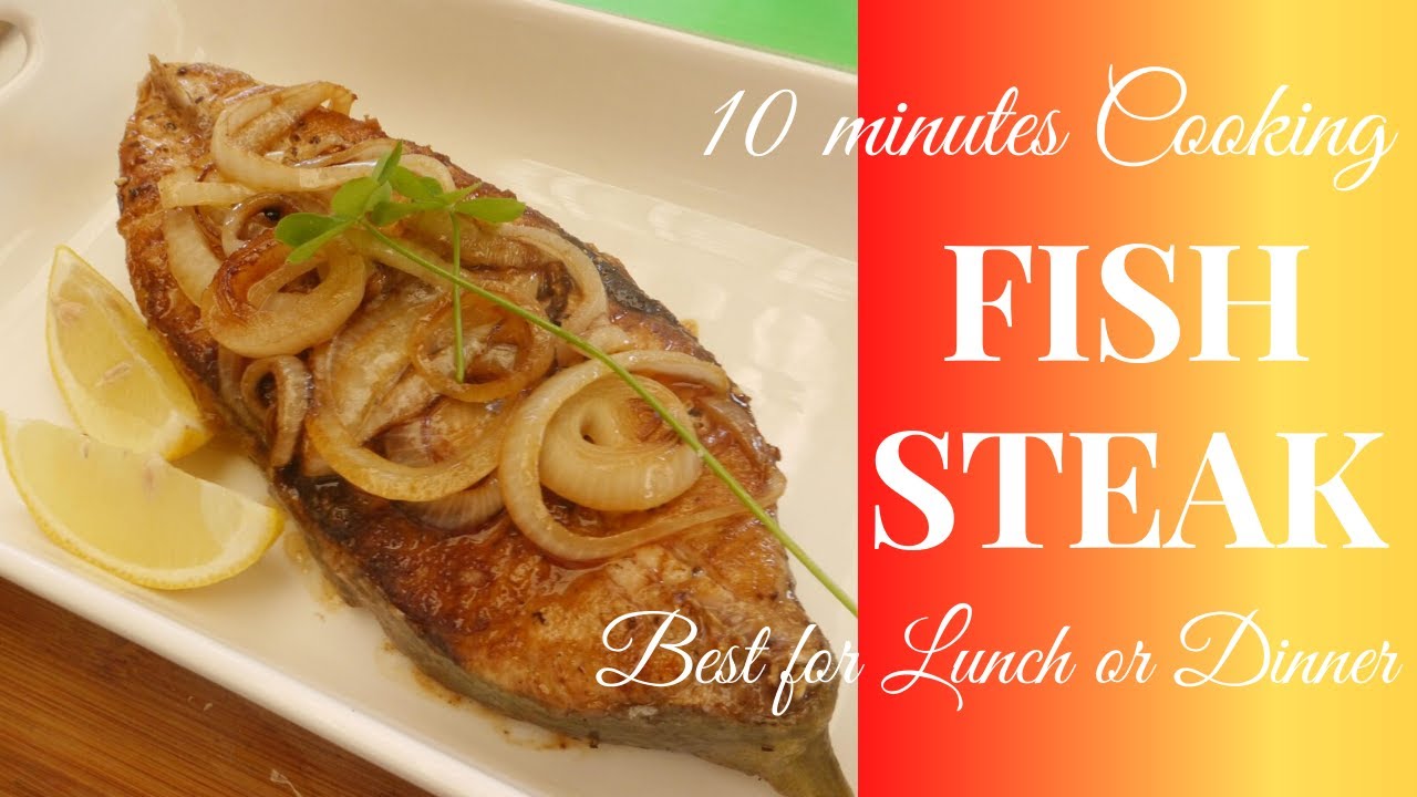 FISH STEAK 10 Minute Cooking Best For Lunch or Dinner - YouTube