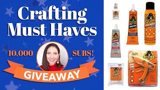 10,000 Subscribers GIVEAWAY!!!  MUST HAVE Items for Crafters