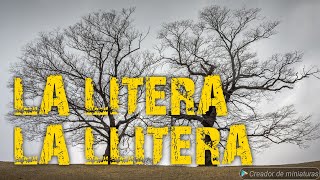 LA LITERA / LA LLITERA