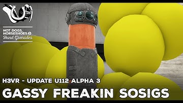 H3VR Early Access Update 112 Alpha 3 - Gassy Freakin