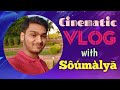 Welcome to cinematic vlog with soumalya for vlogging lover  intro of