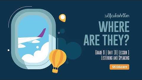 Grade 9, Unit 10, Lesson 1, Where are they, Listening and Speaking, audio, 4k