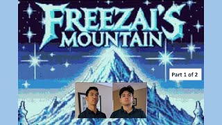 A Journey We Shall Climb // Freezai's Mountain (part 1)