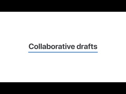 Collaborative drafts