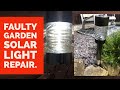 Faulty Garden Solar Light Repair.