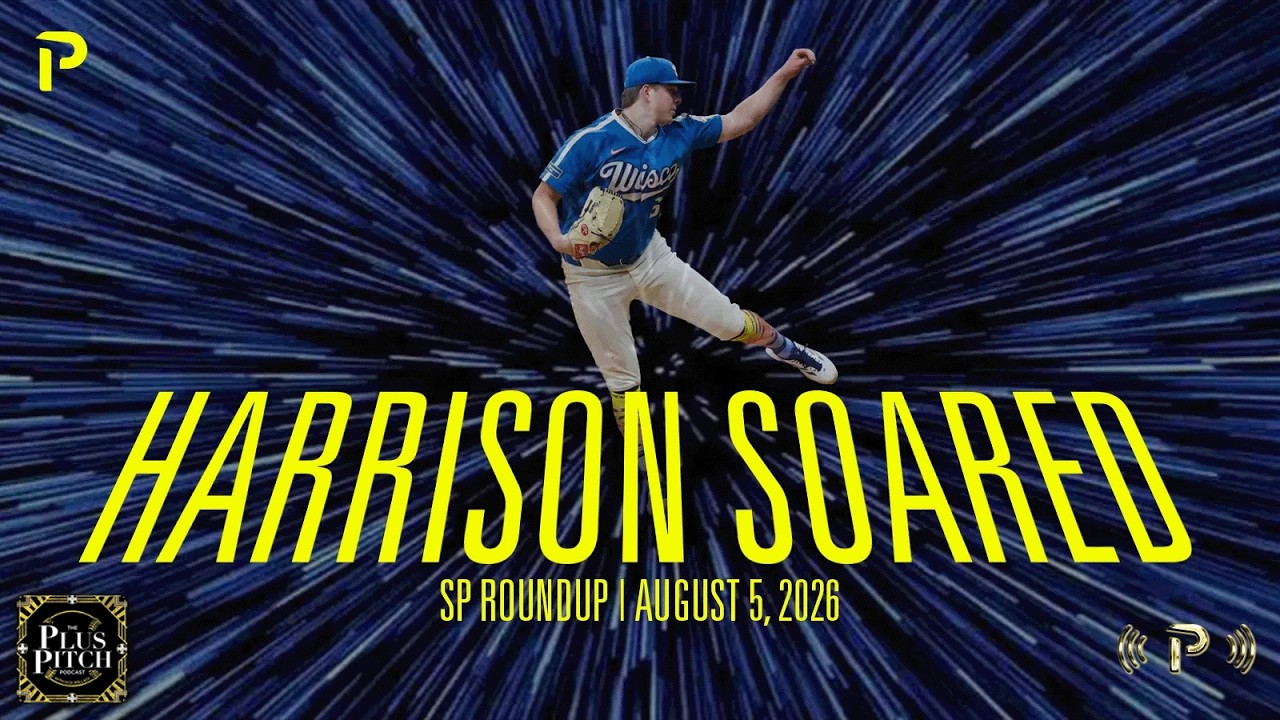 Kyle Harrison Picks Up Right Where He Left Off I Daily MLB SP Recap I Plus Pitch Podcast 8/6/26