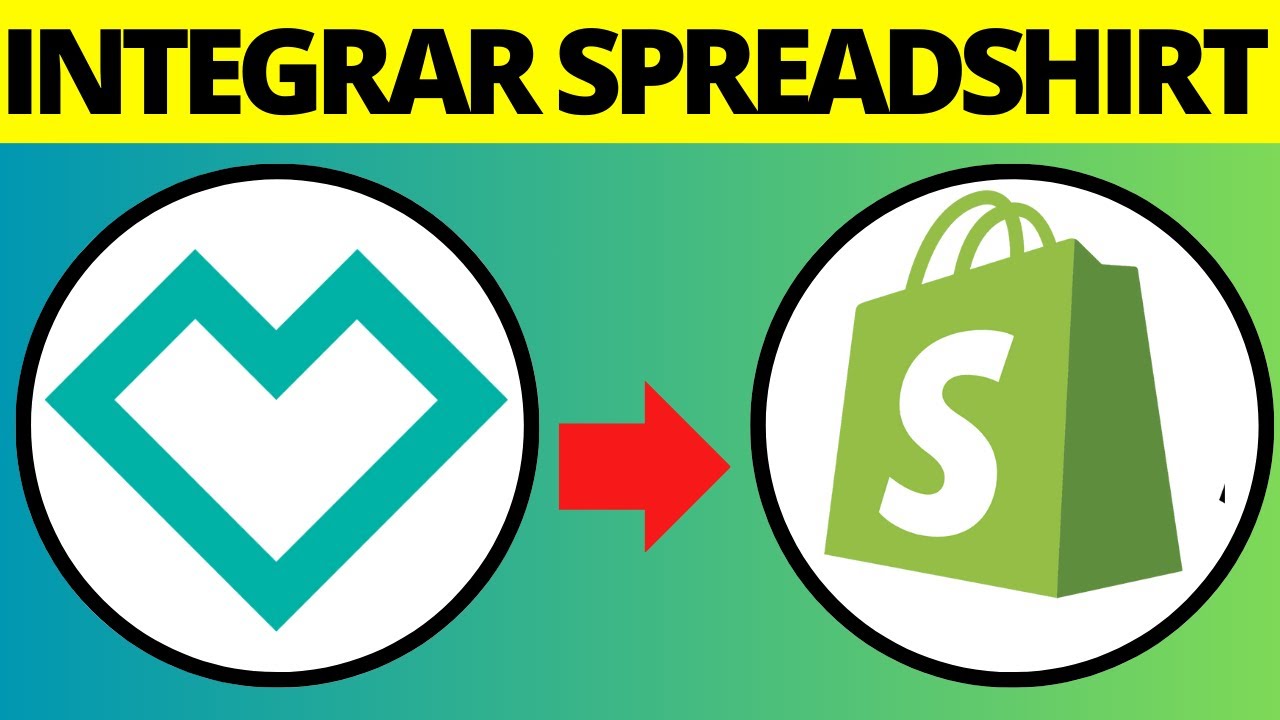 Cómo Integrar Spreadshirt a la Tienda Shopify YouTube