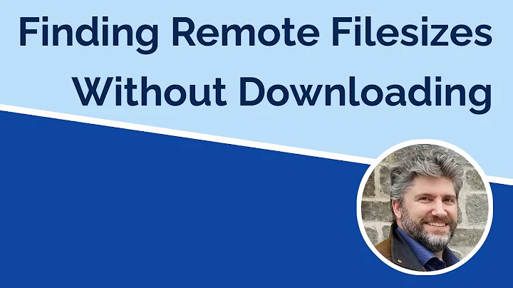 How to Determine Remote Filesizes without Downloading Files