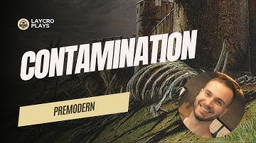 🇬🇧 Laycro plays BG CONTAMINATION in PREMODERN!