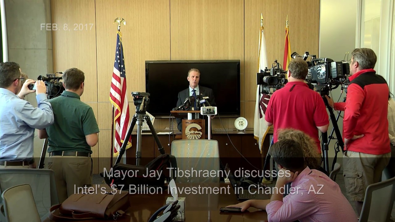 Mayor Jay Tibshraeny Discusses Intel's $7 Billion Investment in Chandler, AZ