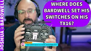 What's Bardwell's Radio Switch Layout? Arming, Modes, etc! - FPV Questions