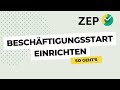 How to ZEP: Beschäftigungszeiträume und Regelarbeitszeit anlegen