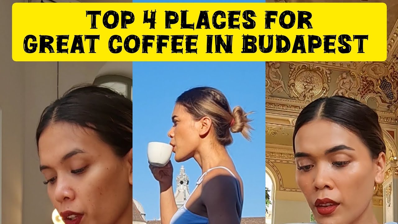 THE BEST COFFEE PLACES IN BUDAPEST 2024