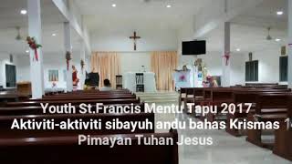 Christmas video by CYM ST FRANCIS MENTU TAPU