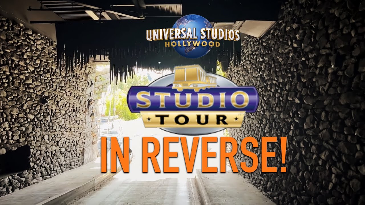 REVERSE CAM: World Famous Studio Tour at Universal Studios Hollywood ...