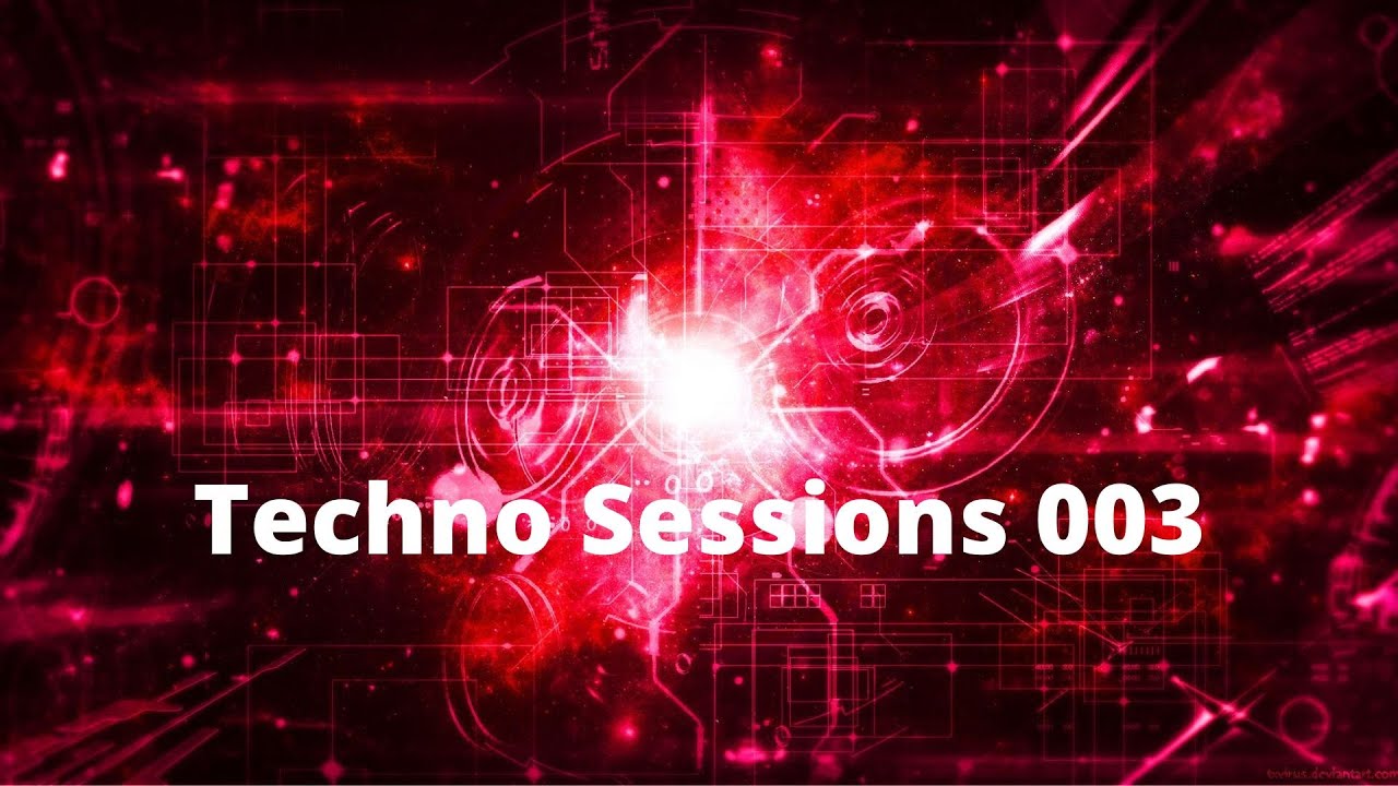 Techno Sessions 003