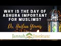 Why is the day of ashura important for muslims