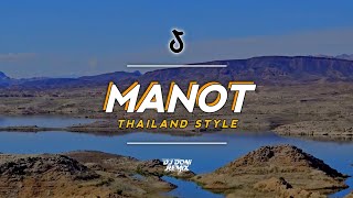 Sedih Mbok Tinggal Lungo Karepku Yowes Rapopo - Manot || Thailand Style❗ (DJ Doni Remix)