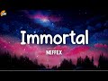 NEFFEX - Immortal [Lyrics video]