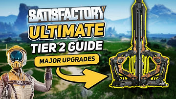 The Ultimate Guide to Tier 2 Upgrades in Satisfactory