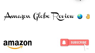 Amazon Globe Review 🌎 👌 😃