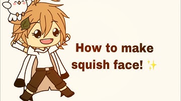 How to get squished face in Gacha life!