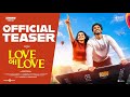 Love Oh Love - Official Teaser | Pavish Narayan | Naga Durga | Magesh Rajendran | Foxn