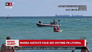 MAREA AGITATĂ face noi victime pe litoral