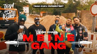 KING KHALIL - MEINE GANG (Prod By ISY BEATZ, C55 &amp; ESHINO)