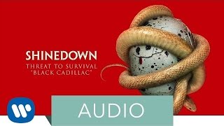 Shinedown - Black Cadillac (Official Audio)