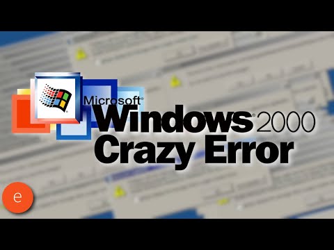 Windows 2000 Crazy Error