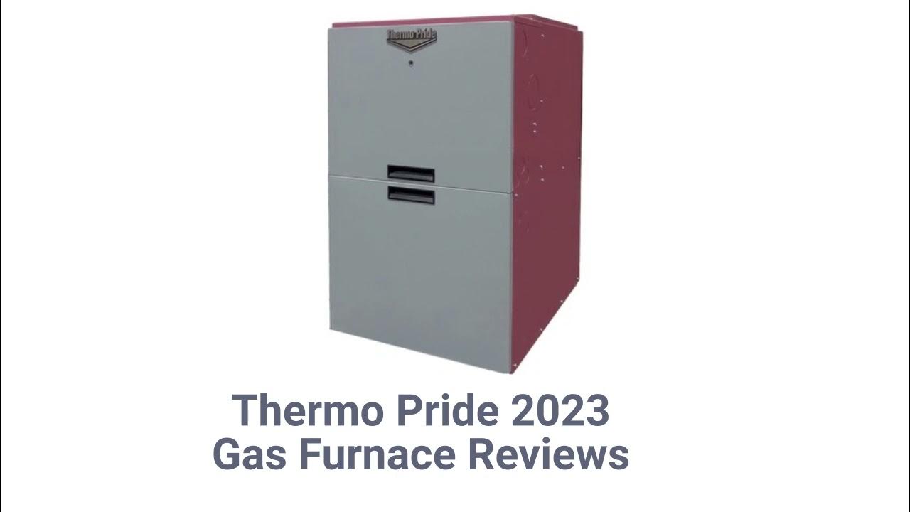 HvacRepairGuy 2023 Thermo Pride Brand Gas Furnace Reviews YouTube