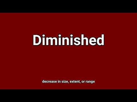 'Diminished' Meaning and Pronunciation