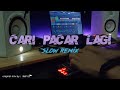 Dj Cari Pacar Lagi by IMp (slow remix jedag jedug hak e) viral