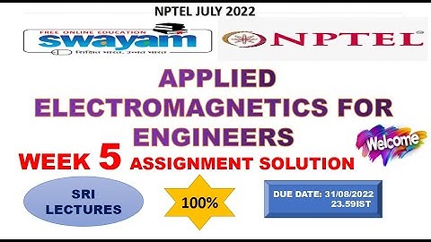 💥WEEK 5💥🔥100%🔥APPLIED ELECTROMAGNETICS FOR ENGINEERS ASSIGNMENT SOLUTION💥💥