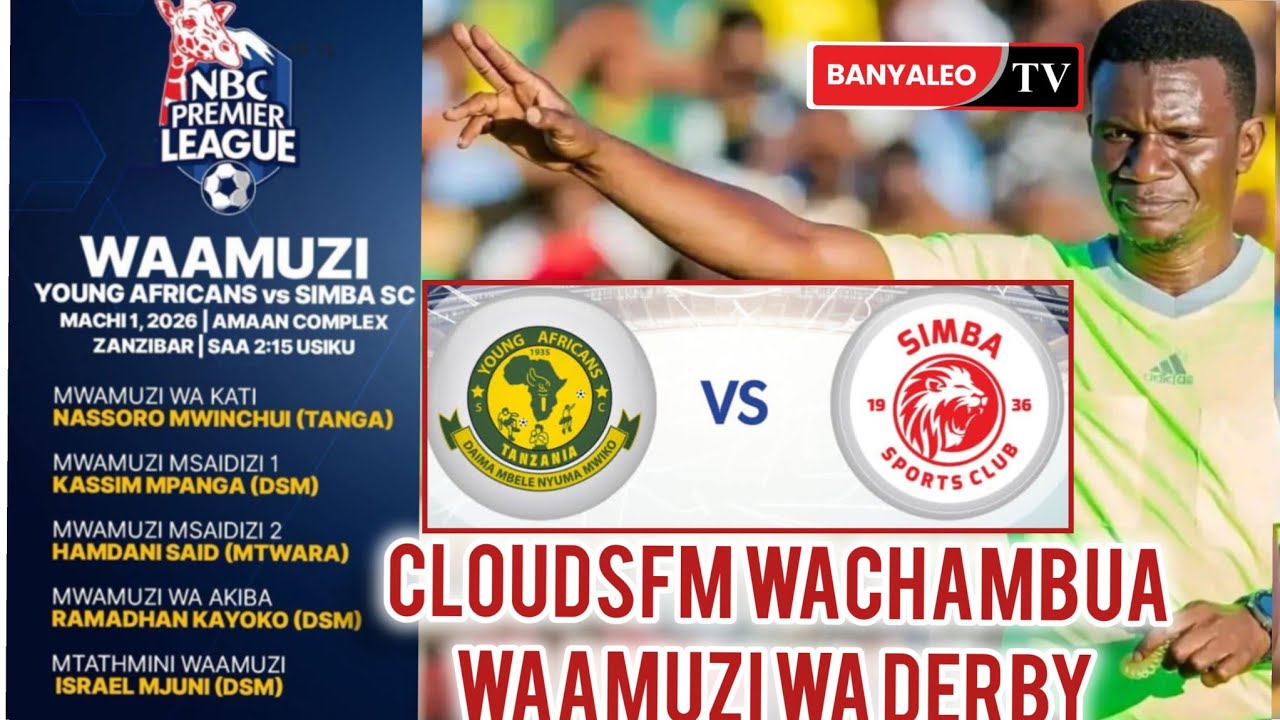 #live  :CLOUDSFM Wakiwachambua waamuzi wa derby ya Yanga VS Simba Jumapili ya mach 1-2026