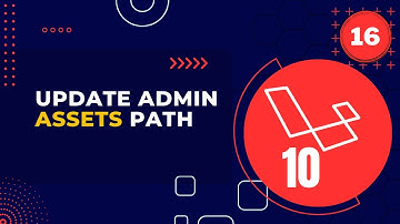 Laravel 10 Full Course | #16 Update Admin Assets Path