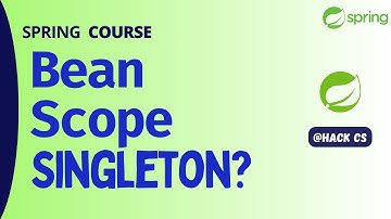 What is Bean Scope ? Singleton | Spring Course
