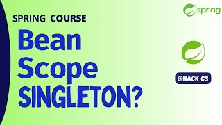 What is Bean Scope ? Singleton | Spring Course