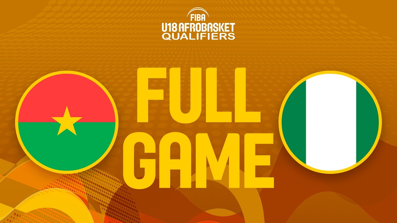 Zone 3 | Burkina Faso v Nigeria | Full Basketball Game | FIBA U18 AfroBasket Qualifiers 2026