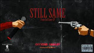 STILL SAME - Official Bhagat | Prod By DevM | Kali Denali Music