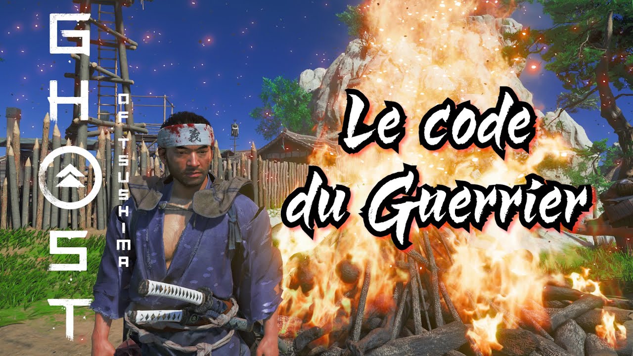 Le code du Guerrier ! GHOST of TSUSHIMA 