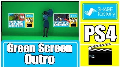 How to add a GREEN SCREEN OUTRO on Sharefactory PS4 (NO PC NEEDED) Fortnite