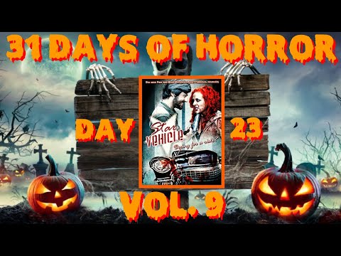 31 Days of Horror Vol.9 | Day 23: Star Vehicle (2010) Unearthed Films