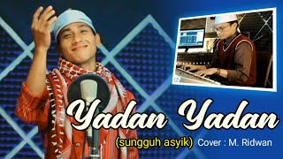 Yadan Yadan Sungguh Asyik - Cover M Ridwan || Cipt Alwi Hassan